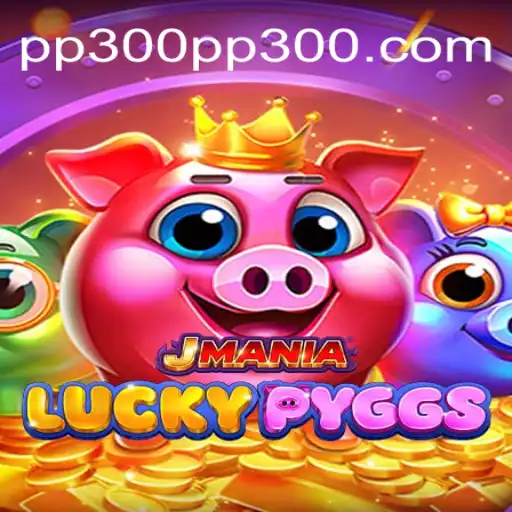 Explorando o Mundo de JManiaLuckyPyggs e a Plataforma pp300.com